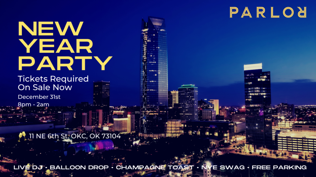 NEW YEARS EVE PARTY at PARLOR Parlor OKC Oklahoma Citys Finest Food